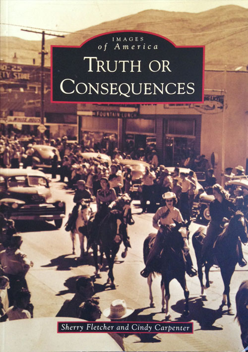 Truth or Consequences - a book from Arcadia Press
