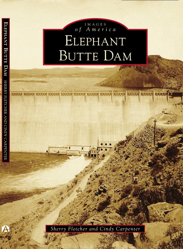 Elephant Butte Dam - a book from Arcadia Press