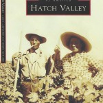 The Hatch Valley - a book from Arcadia Press