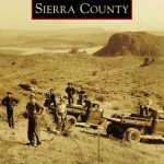 Images of America: Sierra County New Mexico (by Arcadia Press)